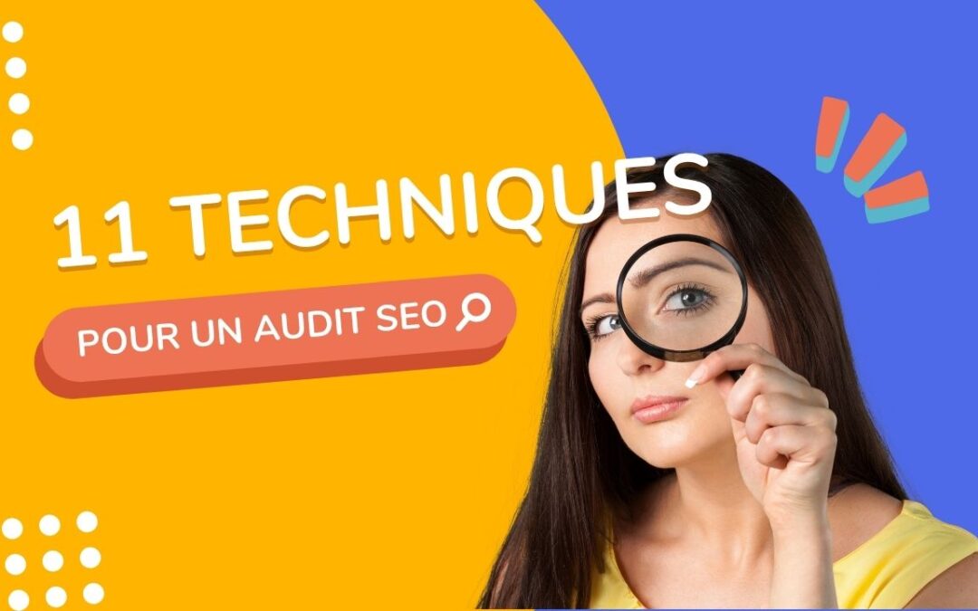 11 Stratégies Gagnantes Que Toute Agence Audit SEO Devrait Appliquer