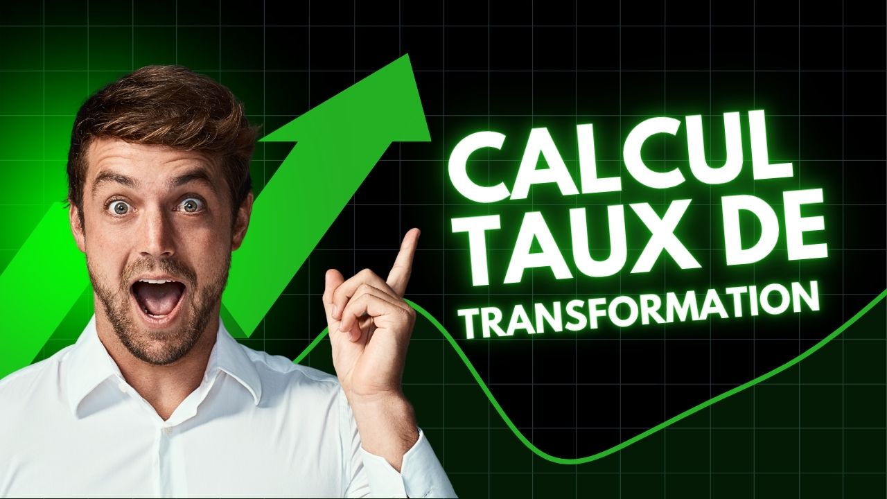 calcul taux de transformation
