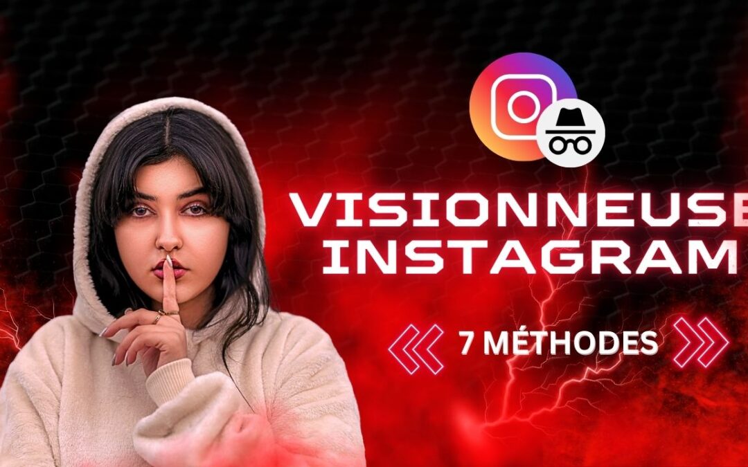 7 Méthodes Efficaces Pour Espionner Une Story Instagram (Légalement)