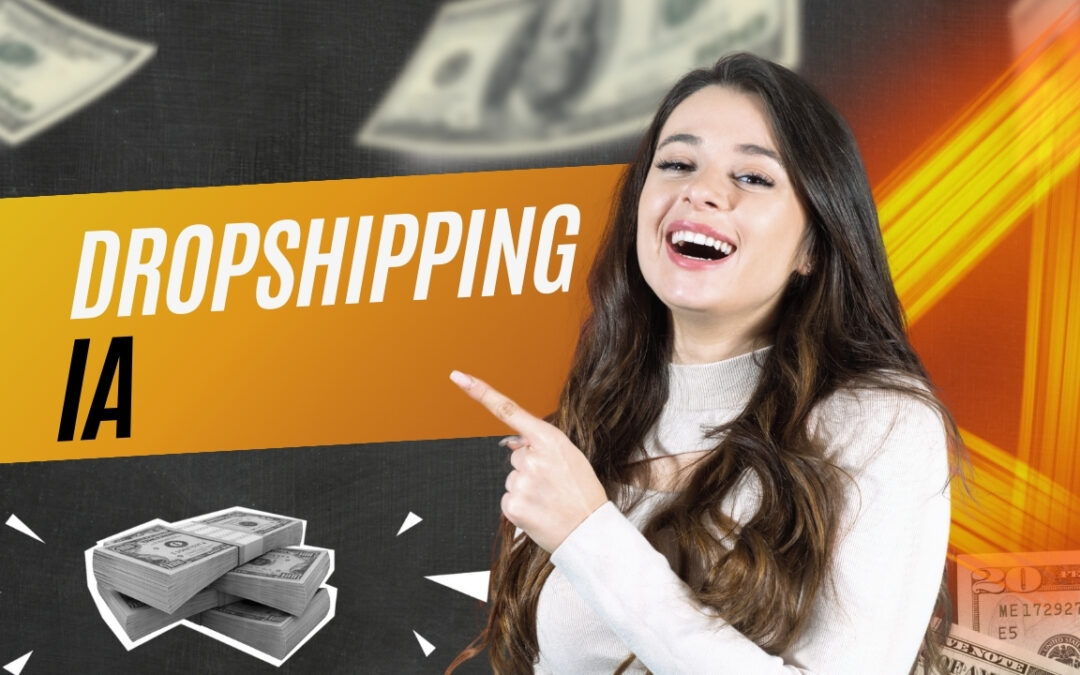 Le Guide Ultime du Dropshipping IA : 9 Stratégies pour Exploser vos Résultats