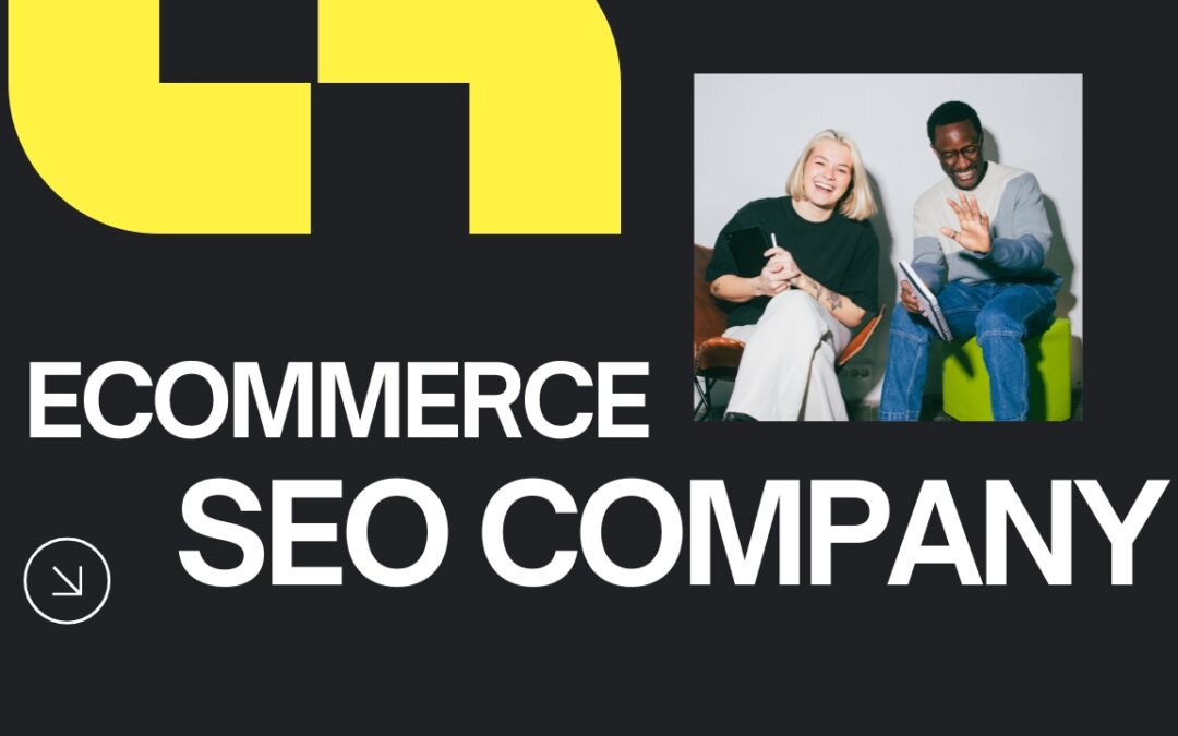 7 Critères Pour Choisir Une Agence SEO E-commerce Qui Explose Votre ROI