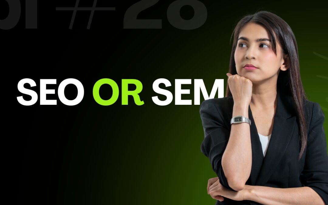 SEO or SEM : 7 Stratégies SEO Puissantes que 90% des Sites Ignorent Encore