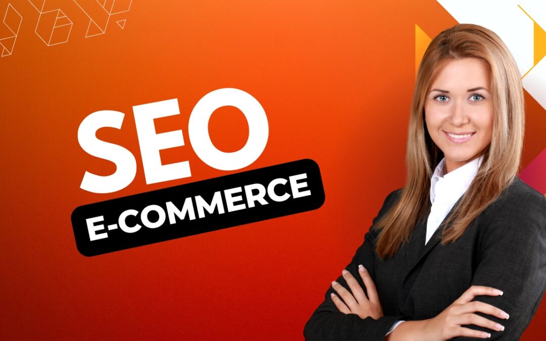7 Stratégies SEO E-commerce pour Doubler votre Chiffre d&rsquo;Affaires en 2026